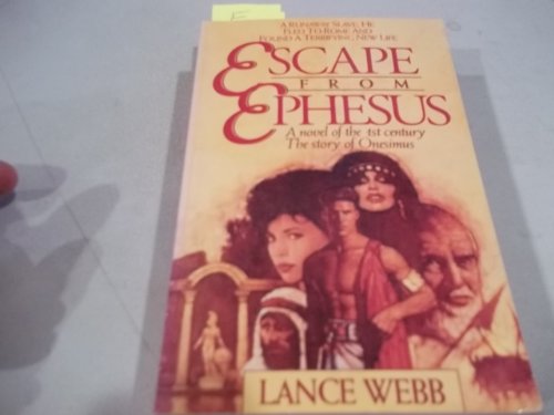 Beispielbild fr Escape from Ephesus: A Novel of the First Century zum Verkauf von WorldofBooks