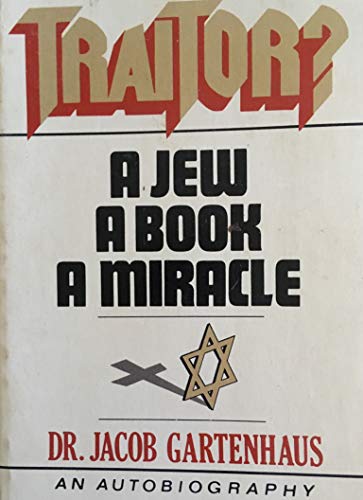 Beispielbild fr Traitor a Jew a Book a Miracle zum Verkauf von ThriftBooks-Dallas