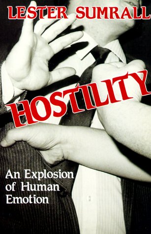 Beispielbild fr Hostility: An Explosion of Human Emotion zum Verkauf von Hawking Books