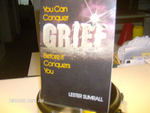 Beispielbild fr You Can Conquer Grief Before It Conquers You zum Verkauf von ThriftBooks-Dallas