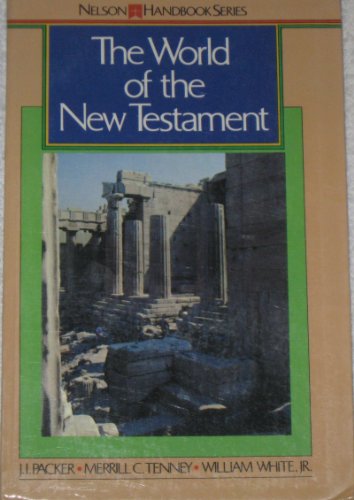 Stock image for The World of the New Testament / (Nelson Handbook) for sale by HPB Inc.