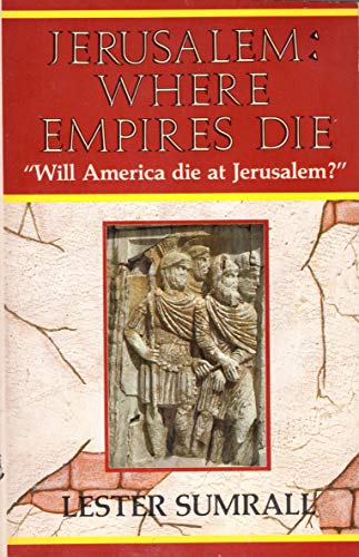 Beispielbild fr Jerusalem : Where Empires Die zum Verkauf von Better World Books