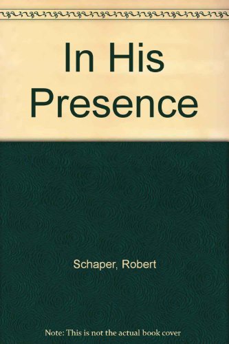 9780840758873: In His Presence
