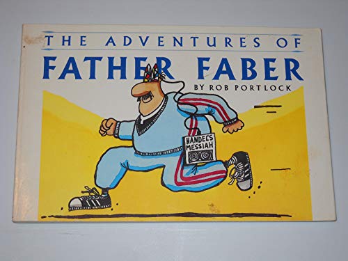 The adventures of Father Faber (9780840759054) by Portlock, Rob