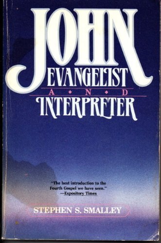 Beispielbild fr John : Evangelist and Interpreter zum Verkauf von Better World Books