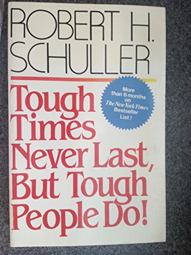 Beispielbild fr Tough Times Never Last, but Tough People Do! zum Verkauf von Better World Books