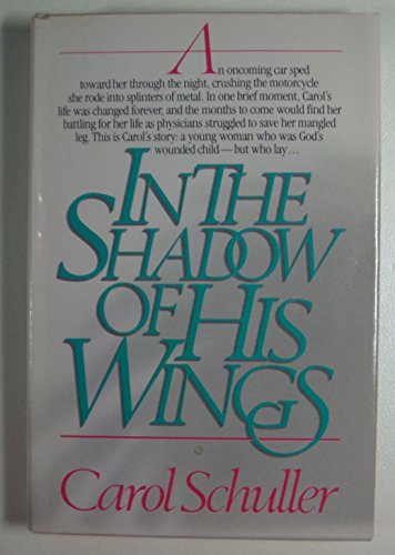 Imagen de archivo de In the Shadow of His Wings a la venta por Lighthouse Books and Gifts