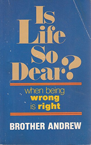 Beispielbild fr Is Life So Dear? : When Being Wrong Is Right zum Verkauf von Better World Books