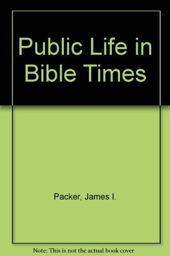 Stock image for Public Life in Bible Times for sale by Better World Books