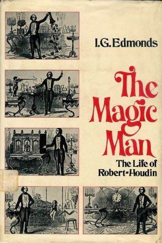 Beispielbild fr The Magic Man : The Life of Robert-Houdin zum Verkauf von Better World Books