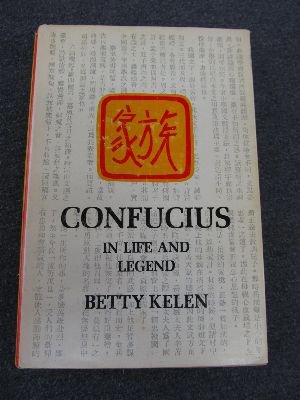 9780840761521: Confucius in Life and Legend