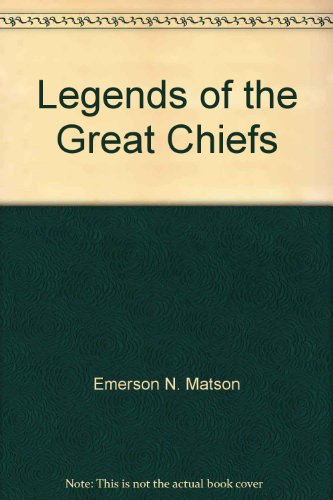 Imagen de archivo de Legends of the Great Chiefs a la venta por The Book Shelf