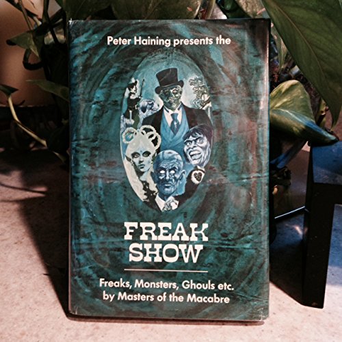 Beispielbild fr The freak show: freaks, monsters, ghouls, etc zum Verkauf von ZBK Books