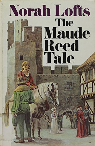 The Maude Reed tale, (9780840762481) by Lofts, Norah
