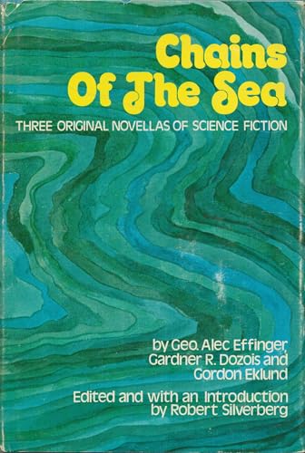 Beispielbild fr Chains of the Sea: Three Original Novellas of Science Fiction zum Verkauf von GF Books, Inc.