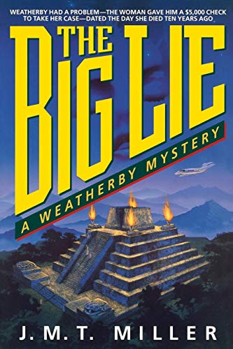 Imagen de archivo de The Big Lie: A Weatherby Mystery a la venta por Long Island Book Company