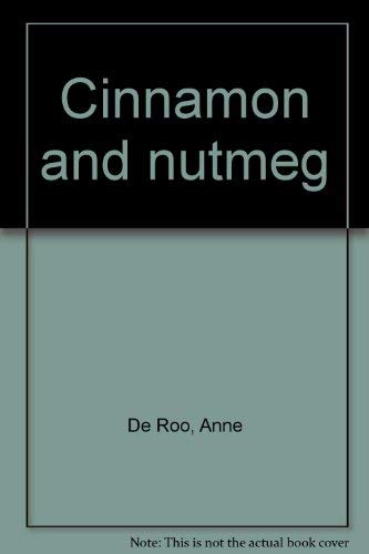 9780840763723: Cinnamon and Nutmeg