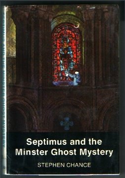 Stock image for Septimus and the Minster Ghost Mystery for sale by ThriftBooks-Atlanta