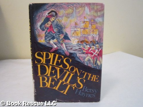 Spies on the Devil's Belt (9780840764072) by Haynes, Betsy