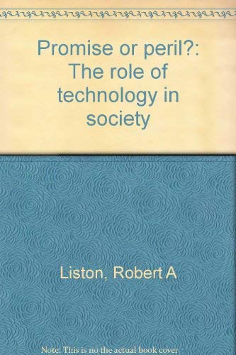 Stock image for Promise or Peril ? The Role of Technology in Society for sale by Sleepy Hollow Books