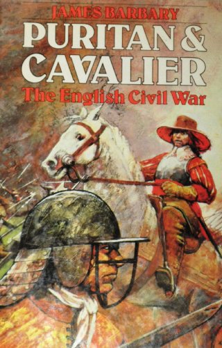 Puritan & Cavalier: English Civil War.