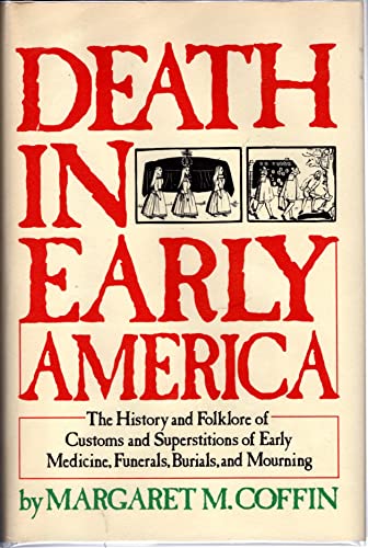 9780840764829: Title: Death in early America The history and folklore of