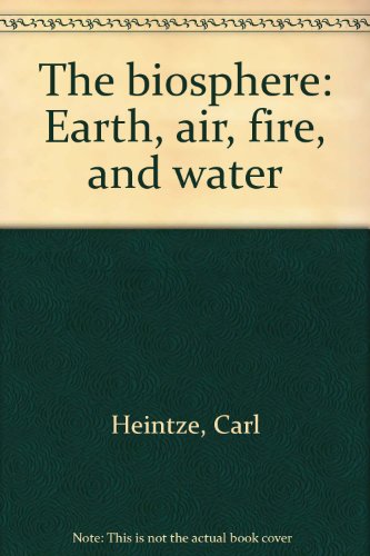 Beispielbild fr The Biosphere : Earth, Air, Fire, and Water zum Verkauf von Better World Books