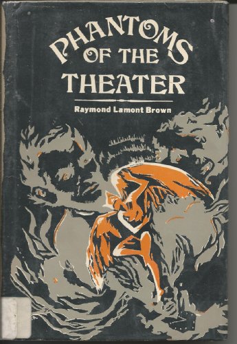 Phantoms of the theater (9780840765024) by Lamont-Brown, Raymond
