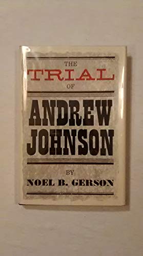 Beispielbild fr The Trial of Andrew Johnson zum Verkauf von Better World Books