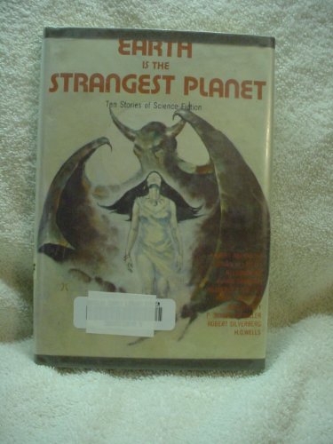 Beispielbild fr Earth is the Strangest Planet: Ten Stories of Science Fiction zum Verkauf von ThriftBooks-Atlanta