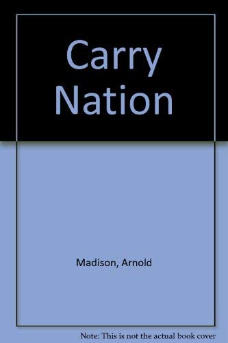 Stock image for Carry Nation for sale by SecondSale