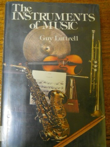 Imagen de archivo de The Instruments of Music a la venta por Willis Monie-Books, ABAA