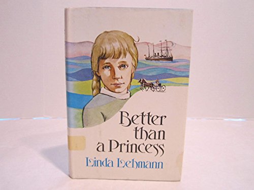 Stock image for Better than a princess for sale by Jenson Books Inc