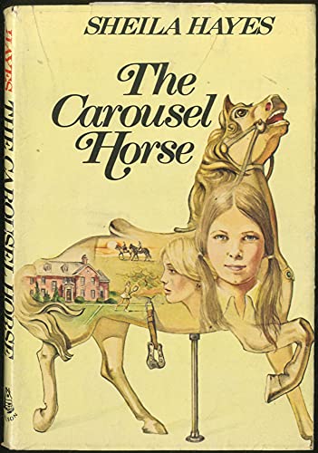 Stock image for The Carousel Horse for sale by ThriftBooks-Atlanta