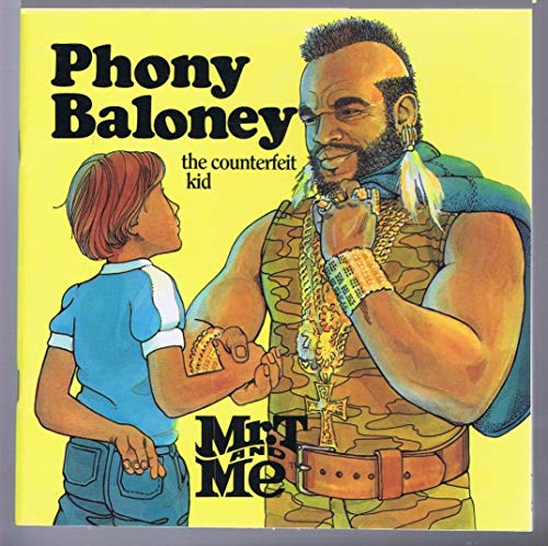 Imagen de archivo de Phony Baloney the Counterfeit Kid (Mr. t and Me Series) a la venta por St Vincent de Paul of Lane County