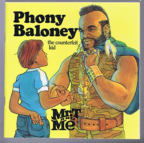Stock image for Phony Baloney the Counterfeit Kid (Mr. t and Me Series) for sale by Books Unplugged