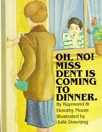 Beispielbild fr Oh, No! Miss Dent Is Coming To Dinner: A Story of Manners zum Verkauf von Alf Books