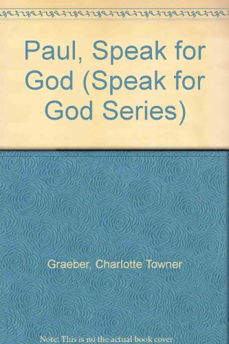 9780840767004: Paul, Speak for God (Speak for God Series)