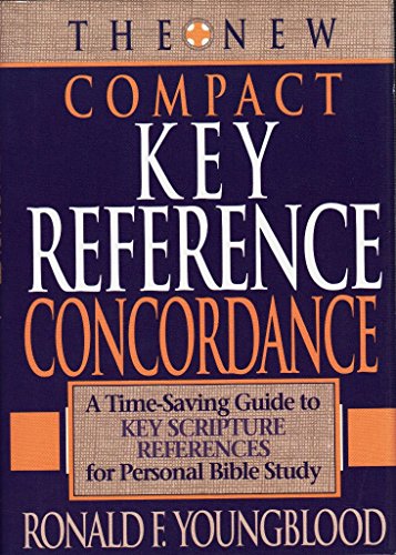 9780840767264: The New Compact Key Reference Concordance: A Time-Saving Guide to Key Scripture References for Personal Bible Study