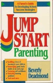 Imagen de archivo de Jump Start Parenting a la venta por Lighthouse Books and Gifts