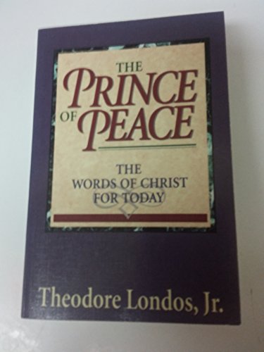 Imagen de archivo de The Prince of Peace: The Words of Christ for Today a la venta por SecondSale