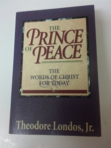 Stock image for The Prince of Peace: The Words of Christ for Today for sale by SecondSale