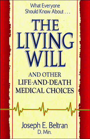 Imagen de archivo de The Living Will and Other Life-And-Death Medical Choices a la venta por Agape Love, Inc