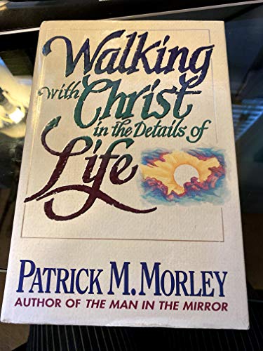 9780840767554: Walking With Christ in the Details of Life