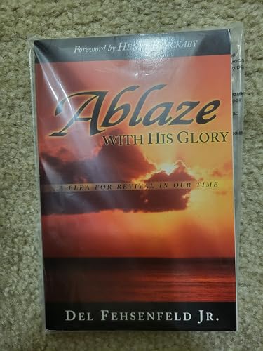 Stock image for Ablaze With His Glory! for sale by SecondSale