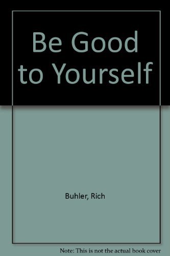 Beispielbild fr Be Good to Yourself zum Verkauf von Wonder Book
