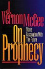 Imagen de archivo de On Prophecy: Man's Fascination With the Future a la venta por SecondSale