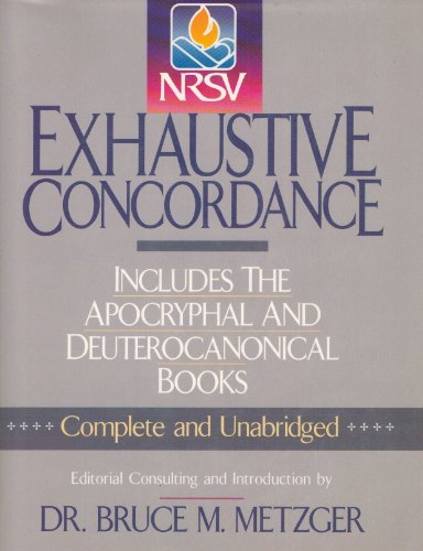 Exhaustive Concordance: New Revised Standard Version (9780840768001) by Thomas Nelson Publishers; Bruce M. Metzger