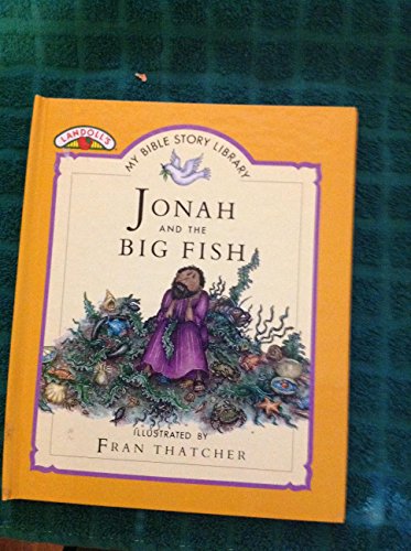 9780840768681: Jonah and the big fish (My Bible story library) [Hardcover] by Wood, Tim
