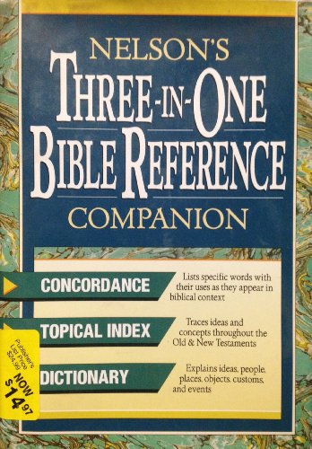 Imagen de archivo de Nelson's Three-In-One Bible Reference Companion a la venta por ThriftBooks-Atlanta